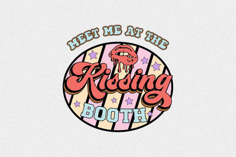 meet me at the kissing booth Sublimation SVGArt 