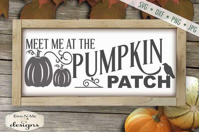 Meet Me At The Pumpkin Patch Crow - Fall Autumn SVG SVG Ewe-N-Me Designs 