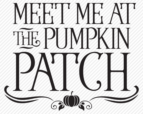Meet Me At The Pumpkin Patch | Fall SVG SVG Texas Southern Cuts 
