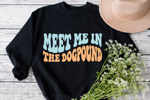 Meet me in the dogpound svg wavy style svg, EPS PNG Cricut Instant Download SVG Fauz 
