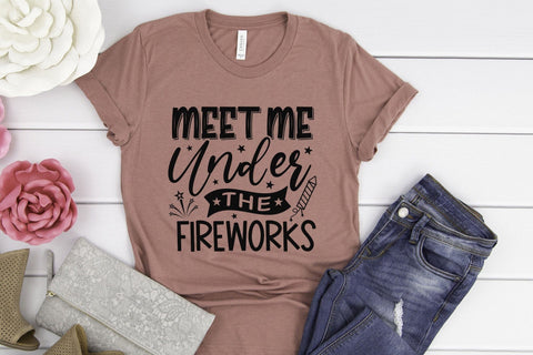 Meet Me Under The Fireworks - Patriotic SVG SVG CraftLabSVG 