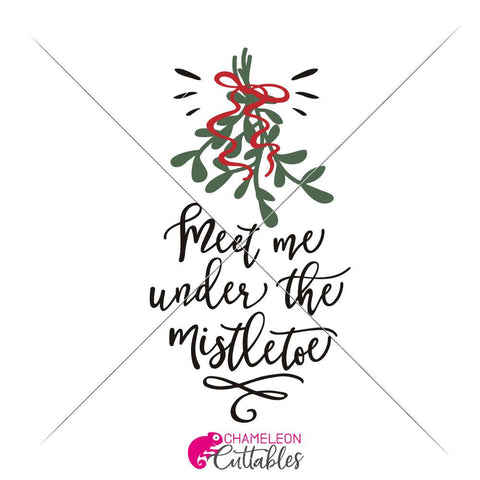 Meet me under the Mistletoe - Christmas SVG for vertical wood sign SVG Chameleon Cuttables 