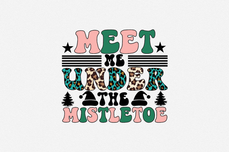 meet me under the mistletoe Sublimation SVGArt 