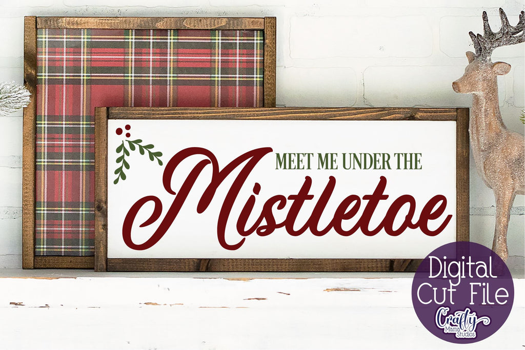 Meet Me Under The Mistletoe Svg, Christmas Farmhouse File - So Fontsy