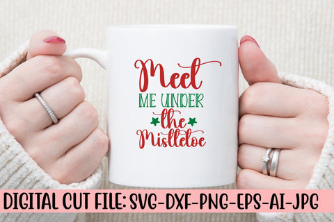 Meet Me Under The Mistletoe SVG Cut File SVG Syaman 