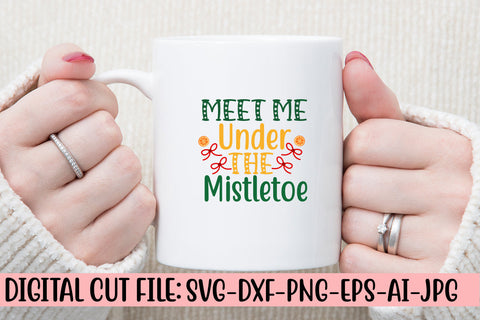 Meet Me Under The Mistletoe SVG Cut File SVG Syaman 