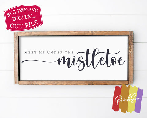 Meet Me Under the Mistletoe SVG Files, Christmas Svg, Farmhouse Svg, Winter Svg, Commercial Use, Digital Cut Files (1282912608) SVG PinkZou 