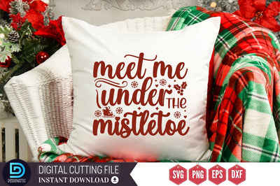 Meet me under the mistletoe SVG SVG DESIGNISTIC 