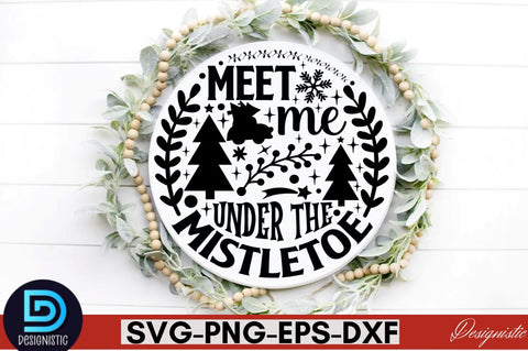 Meet me under the mistletoe SVG SVG DESIGNISTIC 