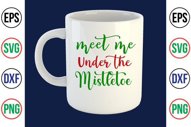 meet me Under the Mistletoe-svg SVG nirmal108roy 
