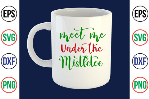 meet me Under the Mistletoe-svg SVG nirmal108roy 