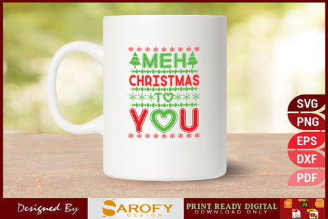 Meh Christmas To You Design SVG File SVG Sarofydesign 