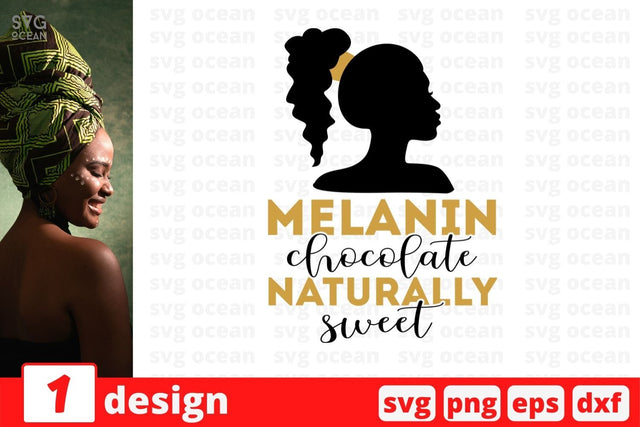 Melanin chocolate naturally sweet SVG Cut File SVG SvgOcean 