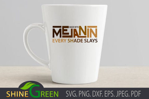 Melanin Every Shade Slays - Afro Woman SVG SVG Shine Green Art 