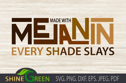 Melanin Every Shade Slays - Afro Woman SVG SVG Shine Green Art 