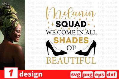 Melanin squad we come in all shades of beautiful SVG Cut File SVG SvgOcean 
