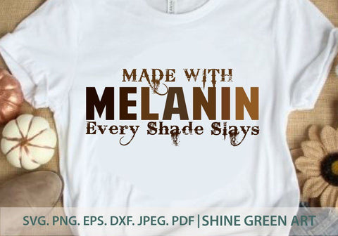 Melanin SVG - Every Shade Slays SVG Shine Green Art 