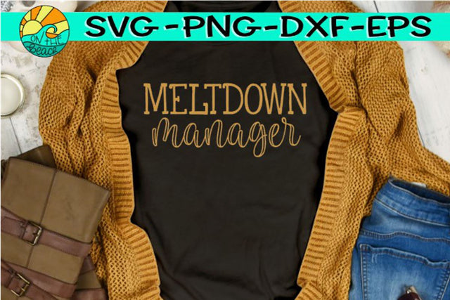 Meltdown Manager -SVG - DXF - EPS - PNG SVG On the Beach Boutique 
