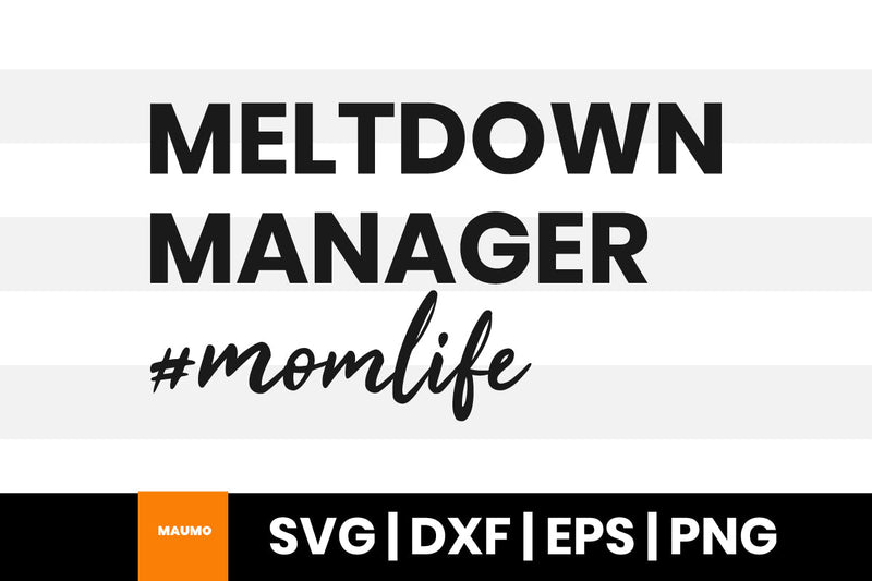 Meltdown manager svg quote SVG Maumo Designs 