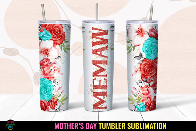 Memaw Tumbler Sublimation I Mothers Day Tumbler Wrap PNG Sublimation Happy Printables Club 