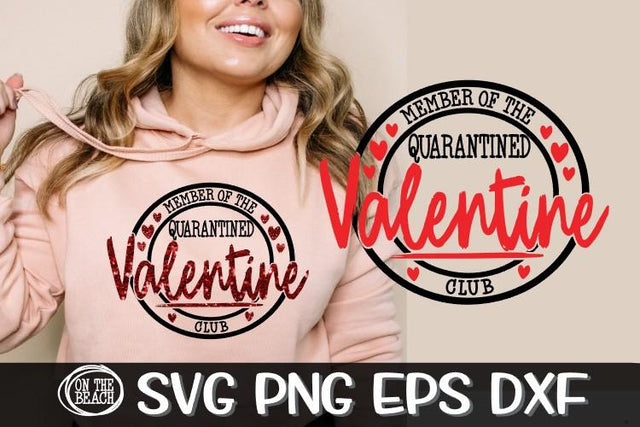 Member Of The Quarantined Valentine Club - SVG PNG DXF EPS SVG On the Beach Boutique 