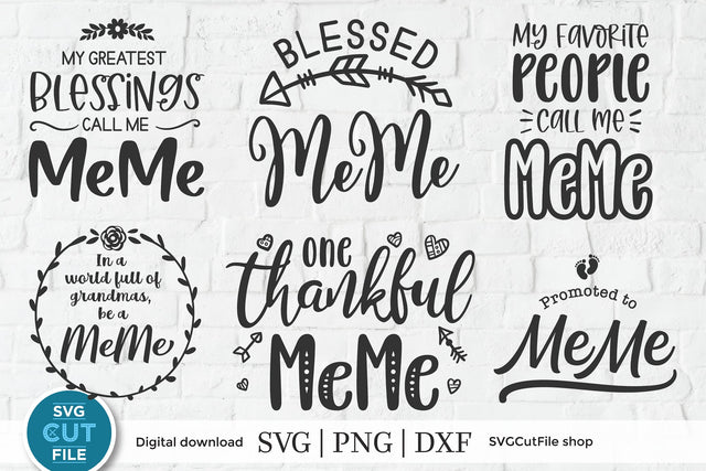 MeMe svg, Grandma MeMe bundle svg, Best Me Me ever, svg dxf png SVG SVG Cut File 