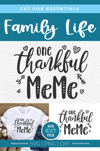 MeMe svg, Grandma MeMe svg, Me Me svg, One Thankful MeMe svg SVG SVG Cut File 