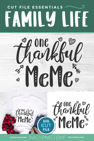 MeMe svg, Grandma MeMe svg, Me Me svg, One Thankful MeMe svg SVG SVG Cut File 