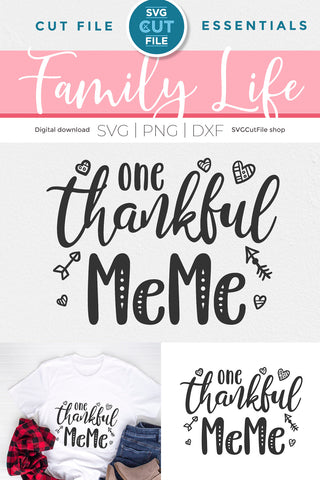 MeMe svg, Grandma MeMe svg, Me Me svg, One Thankful MeMe svg SVG SVG Cut File 