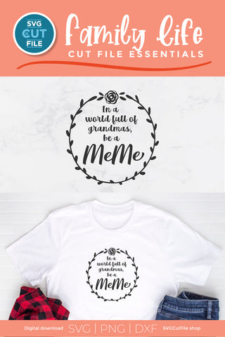 MeMe svg, Grandma MeMe svg, Me Me svg, World Full of Grandmas SVG SVG Cut File 