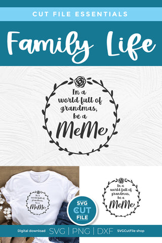 MeMe svg, Grandma MeMe svg, Me Me svg, World Full of Grandmas SVG SVG Cut File 