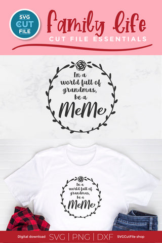 MeMe svg, Grandma MeMe svg, Me Me svg, World Full of Grandmas SVG SVG Cut File 