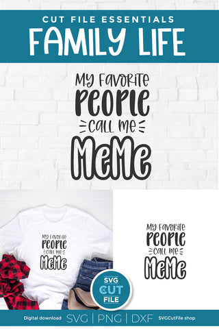 MeMe svg - My favorite people call me Me Me svg SVG SVG Cut File 