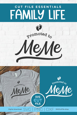 MeMe svg - Promoted to Me Me svg for Grandma Meme SVG SVG Cut File 