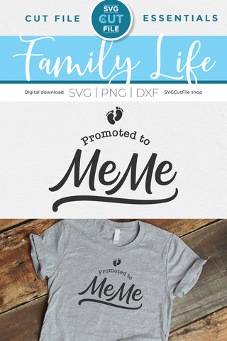 MeMe svg - Promoted to Me Me svg for Grandma Meme SVG SVG Cut File 