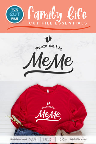 MeMe svg - Promoted to Me Me svg for Grandma Meme SVG SVG Cut File 