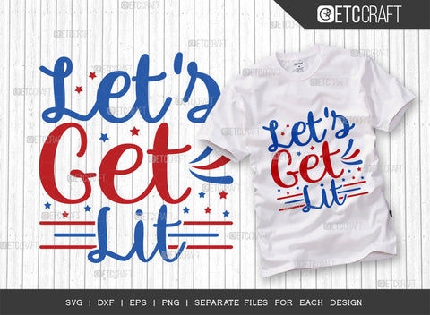 Memorial Day Bundle Vol-05 SVG Cut File | Happy Independence Day Svg | Happy Memorial Day Svg | Let Freedom Ring Svg | Let's Get Lit Svg | My 1st Memorial Day Svg | My First 4th Of July Svg | Quote Design SVG ETC Craft 