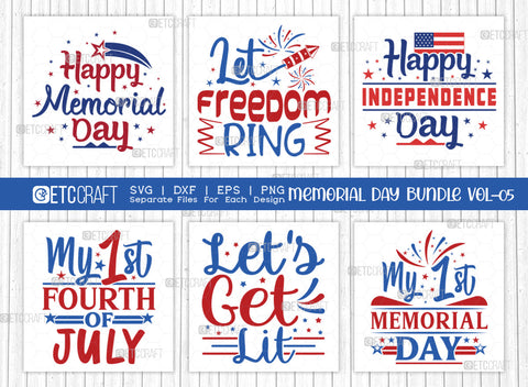 Memorial Day Bundle Vol-05 SVG Cut File | Happy Independence Day Svg | Happy Memorial Day Svg | Let Freedom Ring Svg | Let's Get Lit Svg | My 1st Memorial Day Svg | My First 4th Of July Svg | Quote Design SVG ETC Craft 