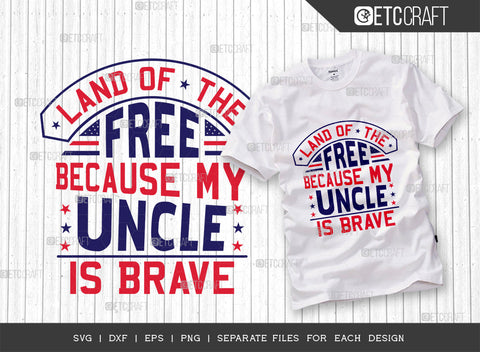 Memorial Day Bundle Vol-07 SVG Cut File | Land Of The Free Because Of The Brave Svg | Land Of The Free Because My Son Is Brave Svg | Land Of The Free Because My Aunt Is Brave Svg | Land Of The Free Because My Boss Is Brave Svg | Quote Design SVG ETC Craft 