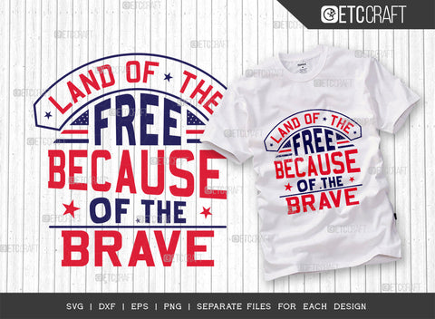 Memorial Day Bundle Vol-07 SVG Cut File | Land Of The Free Because Of The Brave Svg | Land Of The Free Because My Son Is Brave Svg | Land Of The Free Because My Aunt Is Brave Svg | Land Of The Free Because My Boss Is Brave Svg | Quote Design SVG ETC Craft 