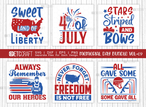 Memorial Day Bundle Vol-09 SVG Cut File | Sweet Land Of Liberty Svg | 4th Of July Svg | Stars Striped And Bows Svg | Always Remember Our Heroes Svg | Never Forget Freedom Is Not Free Svg | All Gave Some Some Gave All | Quote Design SVG ETC Craft 