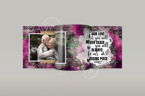 Memorial Mug Design, Our Love For You Will Never Cease You Will Always Be Our Missing Piece, Memorial Gift, Picture Memorial Mug, Photo Mug Wrap, 11 & 15 Oz Mug Cricut Sublimation Sublimation Syre Digital Creations 