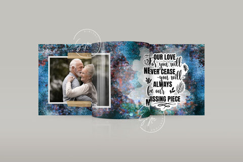 Memorial Mug Design, Our Love For You Will Never Cease You Will Always Be Our Missing Piece, Memorial Gift, Picture Memorial Mug, Photo Mug Wrap, 11 & 15 Oz Mug Cricut Sublimation Sublimation Syre Digital Creations 