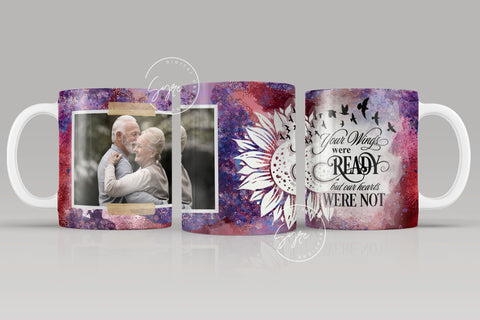 Memorial Mug Design, Your Wings Were Ready, Memorial Gift, Memorial Mug With Picture, Photo Mug Wrap, 11 & 15 Oz Mug Cricut Sublimation Sublimation Syre Digital Creations 