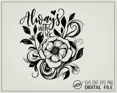 Memorial quote with flower, Always with us SVG Boertiek 