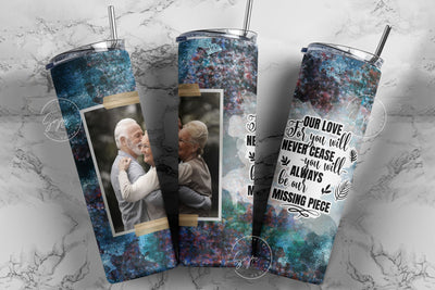 Memorial Tumbler Png Wrap, Our Love For You, Memorial Gift, Memorial Tumbler With Picture, Memorial Cup, 20 oz Skinny Sublimation Wrap Sublimation Syre Digital Creations 