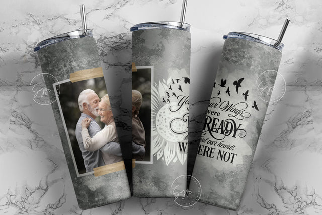 Memorial Tumbler Png Wrap, Your Wings Were Ready, Memorial Gift, Memorial Tumbler With Picture, Memorial Cup, 20oz Skinny Sublimation Wrap Sublimation Syre Digital Creations 
