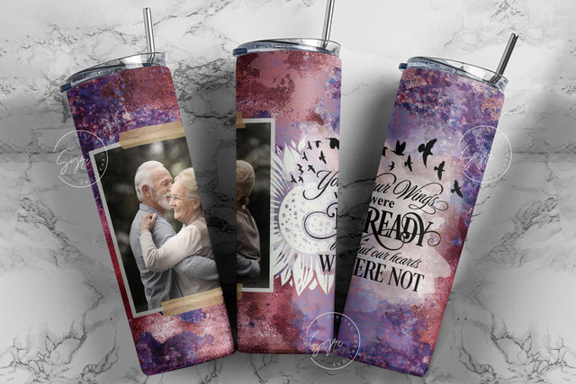 Memorial Tumbler Png Wrap, Your Wings Were Ready, Memorial Gift, Memorial Tumbler With Picture, Memorial Cup, 20oz Skinny Sublimation Wrap Sublimation Syre Digital Creations 