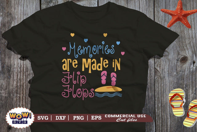 Memories are made in flipflops svg, Summer svg, Beach svg, Png, Dxf SVG Wowsvgstudio 