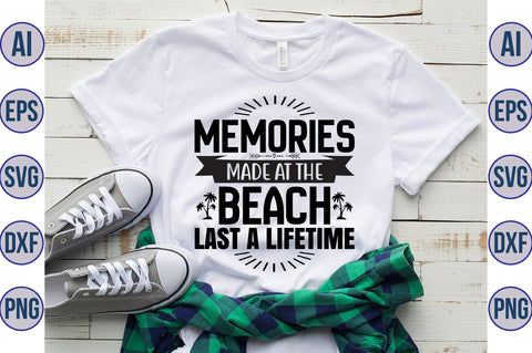 Memories made at the Beach Last a Lifetime svg SVG orpitasn 